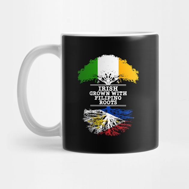 Irish Grown With Filipino Roots - Gift for Philippines With Roots From Filipino by Country Flags